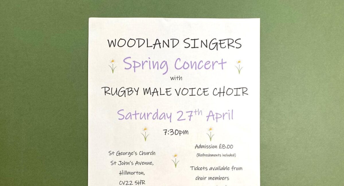 Woodland Singers and RMVC – in concert – Saturday 27th April 2024 – St Georges Church, Hillmorton